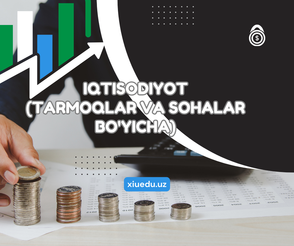 Iqtisodiyot (tarmoqlar va sohalar bo'yicha)