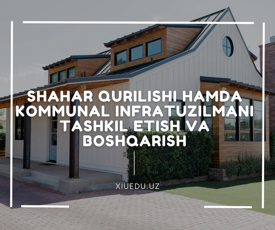 Kommunal infratuzilmani tashkil etish va boshqarish